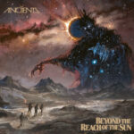 Anciients Beyond the Reach of the Sun Album Review