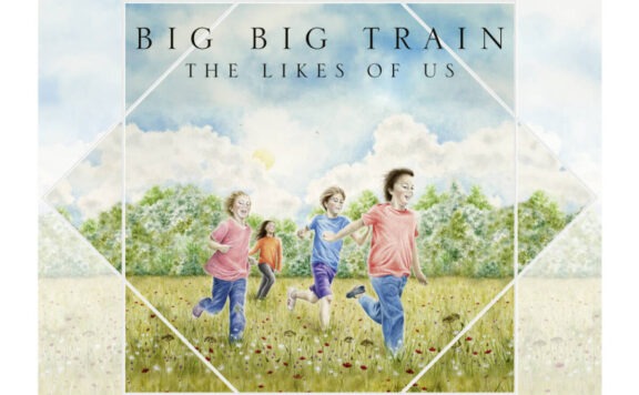 Big Big Train The Likes of Us Album Review